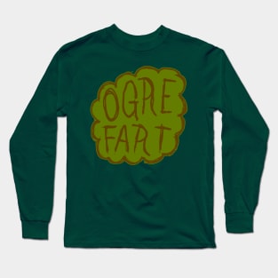 OGRE FART Long Sleeve T-Shirt